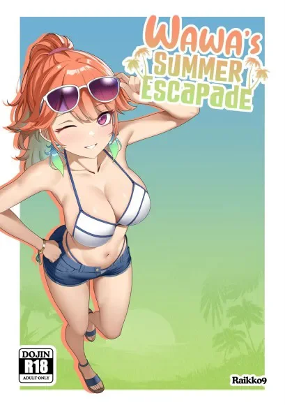WAWA’S SUMMER ESCAPADE
